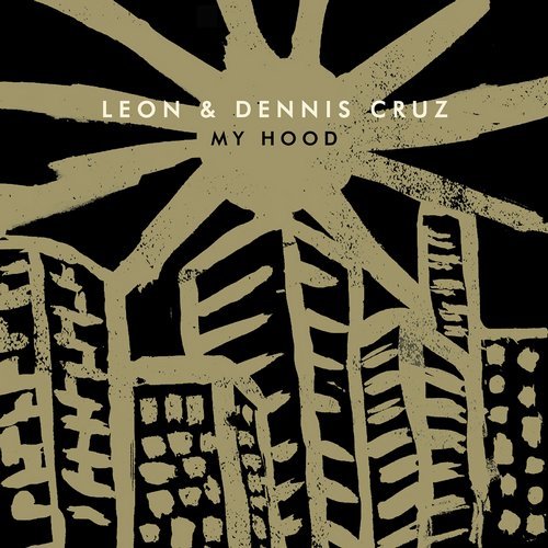 image cover: Leon (Italy), Dennis Cruz - My Hood / CRM204