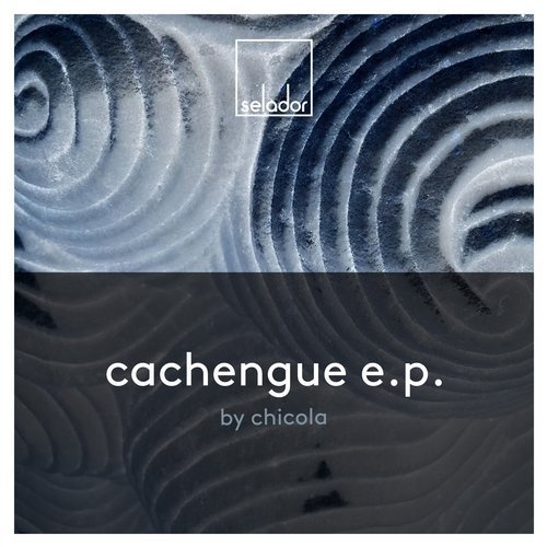 image cover: Chicola - Cachengue EP / SEL091