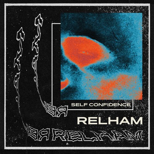 image cover: Relham - Self Confidence / CMPL051
