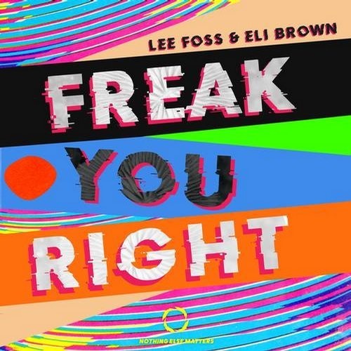 image cover: Lee Foss, Eli Brown - Freak You Right / G010004003281B