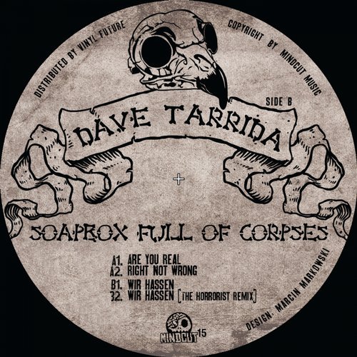 image cover: Dave Tarrida - Soapbox Full Of Corpses / MINDCUT15