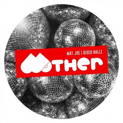 image cover: Mat.Joe - Disco Ballz / MOTHER083