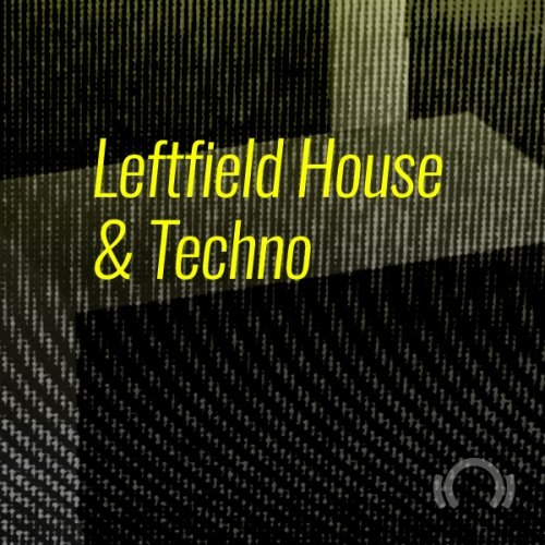 Beatport ADE Special Leftfield House & Techno