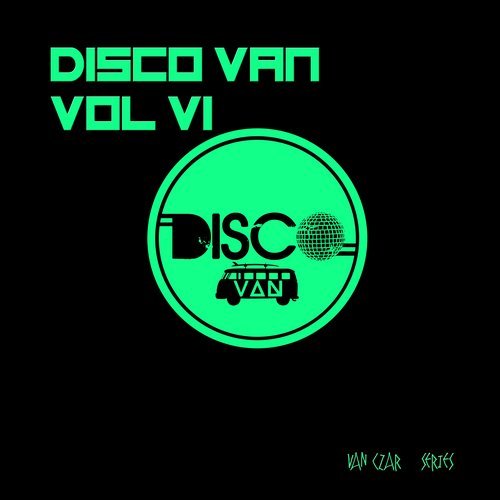 image cover: VA - Disco Van, Vol. 6 (Compiled & Mixed by Disco Van) / VCS68