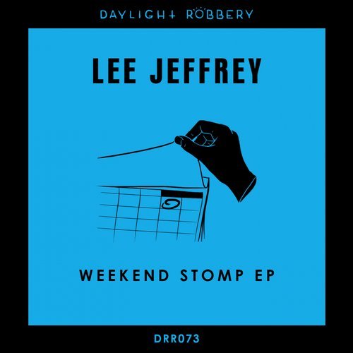 image cover: Lee Jeffrey (UK) - Weekend Stomp EP / DRR073