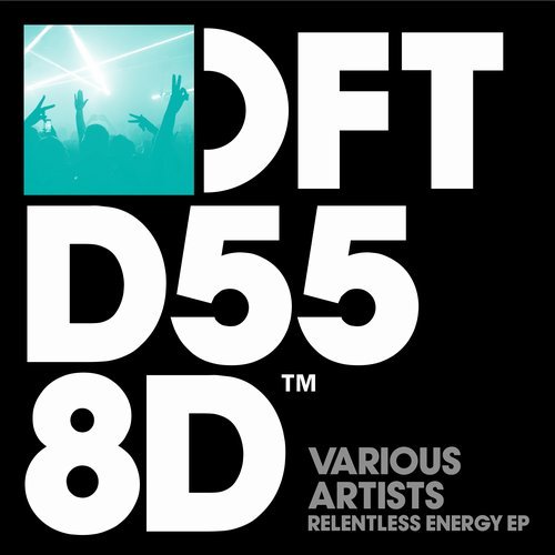 image cover: DJ S.K.T, Sandy Rivera, Mark Fanciulli - Relentless Energy EP / DFTD558D