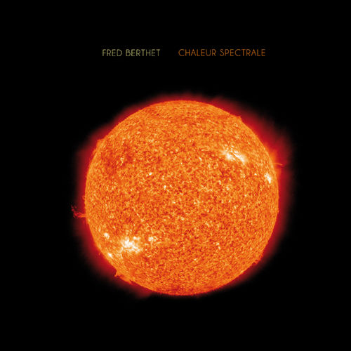 image cover: Fred Berthet - Chaleur Spectrale EP