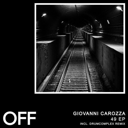 image cover: Giovanni Carozza - 49 EP (Incl. Drumcomplex Remix) / OFF178