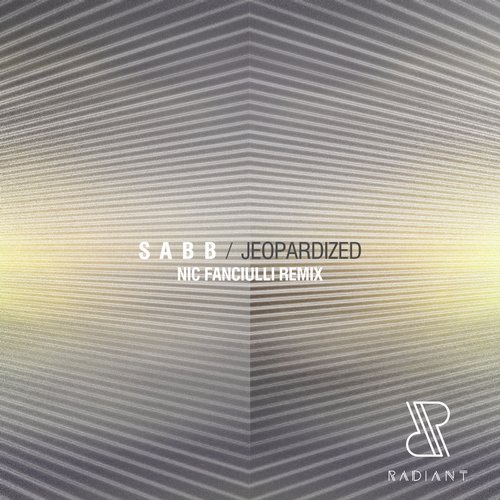 image cover: Sabb - Jeopardized (Nic Fanciulli Remix) / RADIANT005