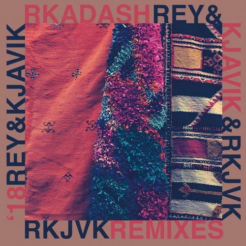 image cover: Rey & Kjavik - Rkadash (Remixes) / RK013