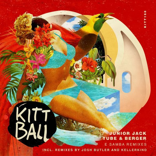 image cover: Junior Jack, Tube & Berger - E Samba 2018 Remixes / KITT168