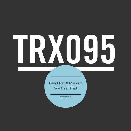 image cover: David Tort, Markem - You Hear That / TRX09501Z