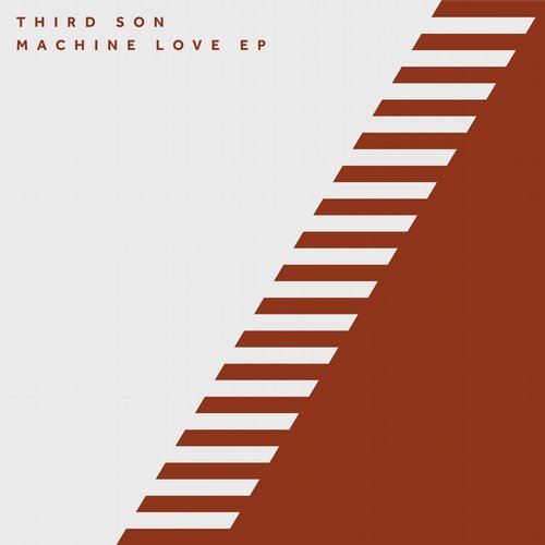 image cover: Third Son - Machine Love EP / 17STEPS023BD