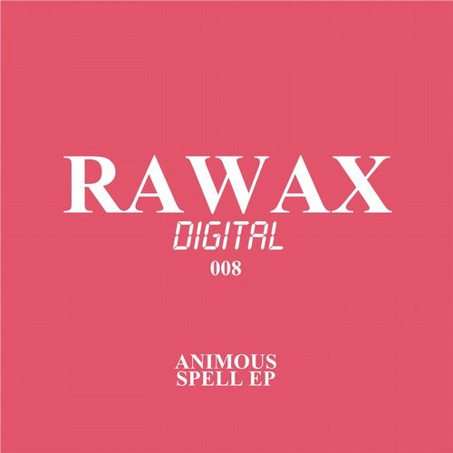 image cover: Animous - Spell EP / RWXD008