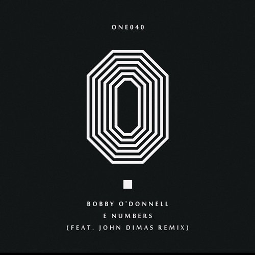 image cover: Bobby O'Donnell - E Numbers (+John Dimas Pulsar Mix) / ONE040
