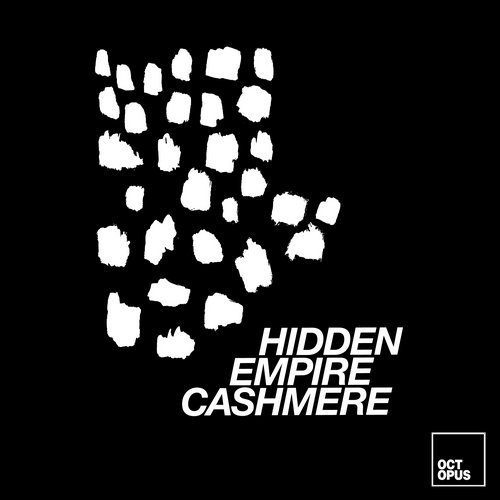 image cover: Hidden Empire - Cashmere / OCT143