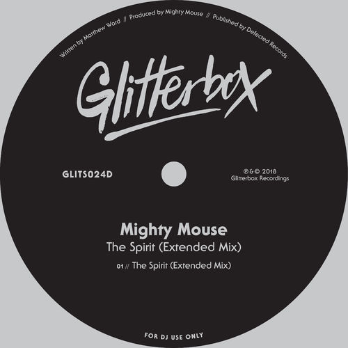 image cover: Mighty Mouse - The Spirit (Extended Mix) / Glitterbox Recordings