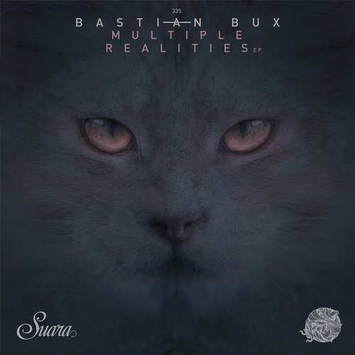 image cover: Bastian Bux - Multiple Realities EP / SUARA335