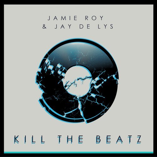 image cover: Jamie Roy, Jay de Lys - Kill the Beatz / UGA084