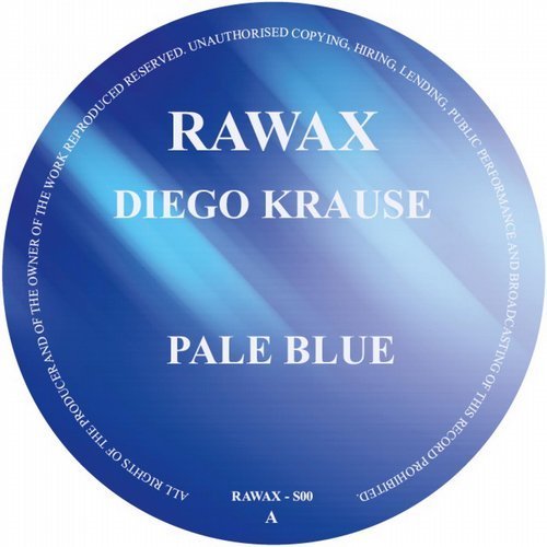 image cover: Diego Krause - Pale Blue EP / RAWAX00S