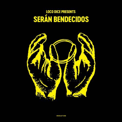 image cover: VA - Loco Dice presents Serán Bendecidos / DESOLAT068