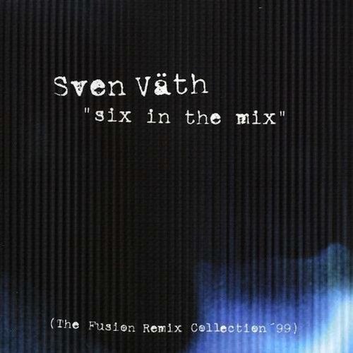 image cover: Sven Vath - Six In The Mix / CORDIG026