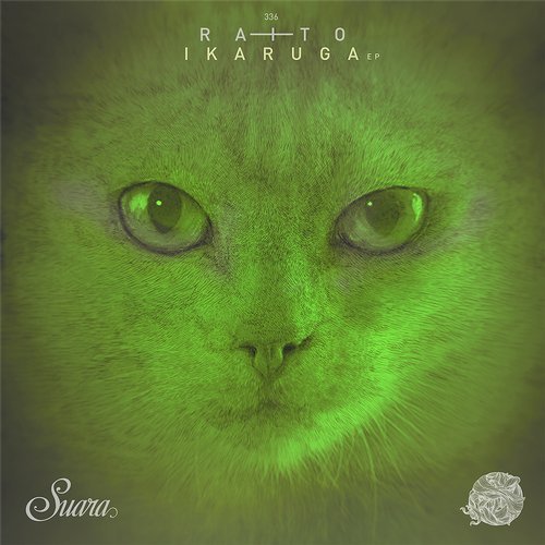image cover: Raito - Ikaruga EP / SUARA336