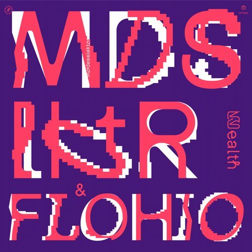 image cover: Modeselektor & Flohio - Wealth / MTR092DNLDL