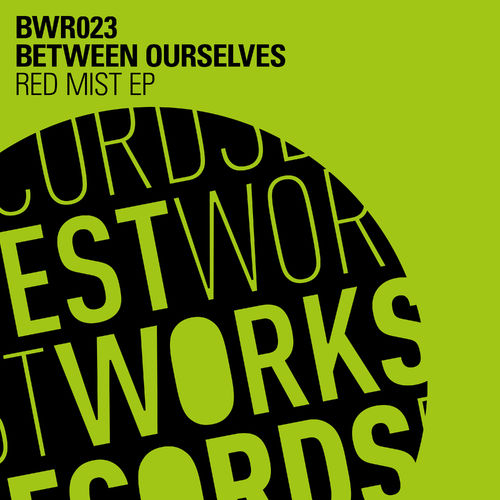 image cover: Between Ourselves - Red Mist EP / Best Works Records