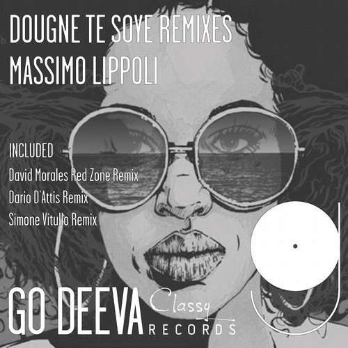 image cover: Massimo Lippoli - Dougne Te Soye Remixes / GDC007