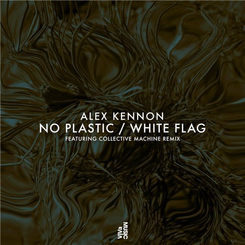 image cover: Alex Kennon, Collective Machine - No Plastic / White Flag / VIVA155