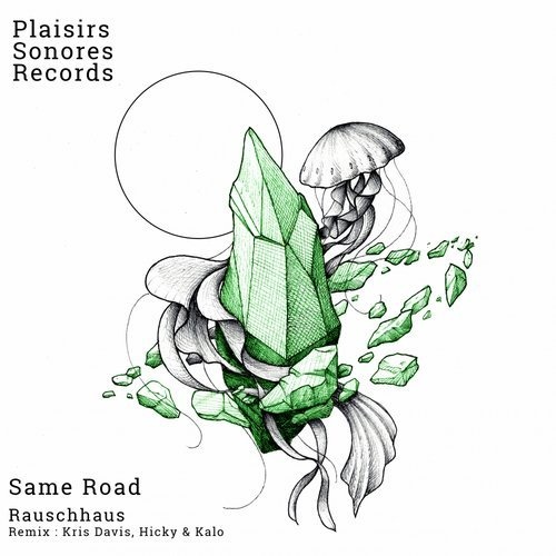 image cover: Rauschhaus - Same Road EP / PSR015