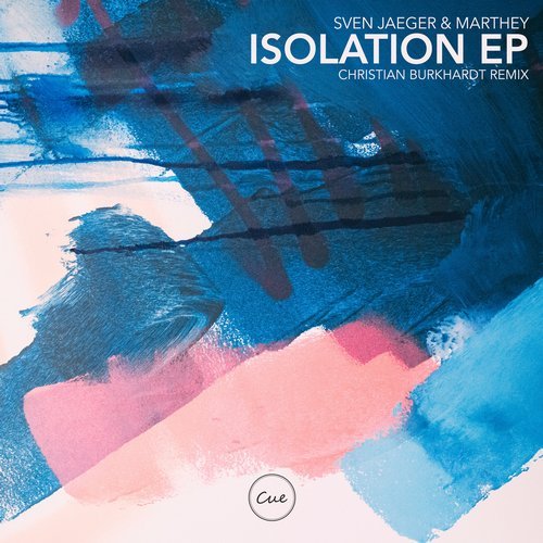 image cover: Sven Jaeger, marthey - Isolation (+Christian Burkhardt Remix) / CUE002