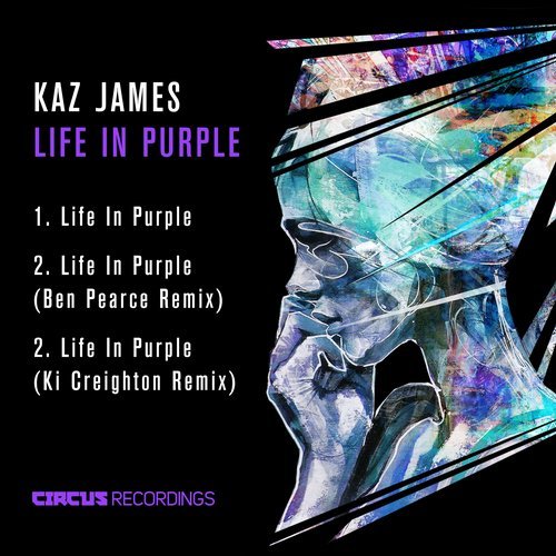 image cover: Kaz James - Life In Purple / CIRCUS094