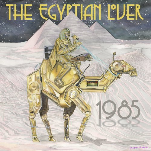 image cover: The Egyptian Lover - 1985 / Egyptian Empire