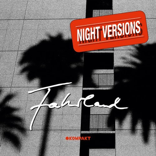 image cover: Fahrland - Night Versions / KOMPAKTDIGITAL099