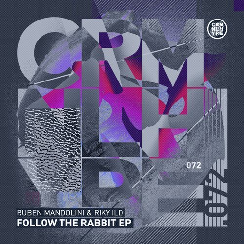 image cover: Ruben Mandolini, Riky Ild - Follow The Rabbit EP / CHR072