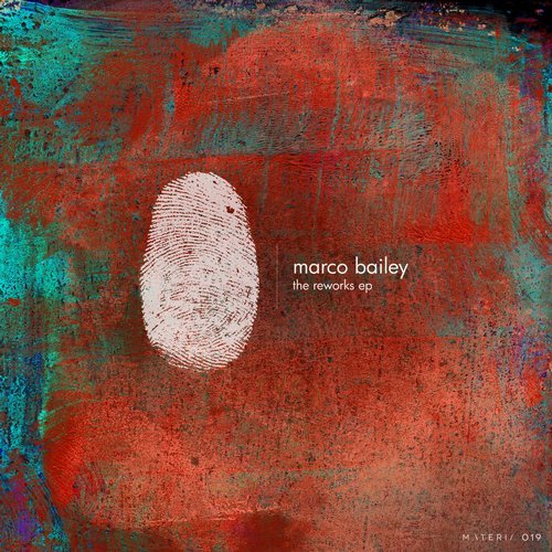 image cover: Marco Bailey - The Reworks EP / MATERIA019