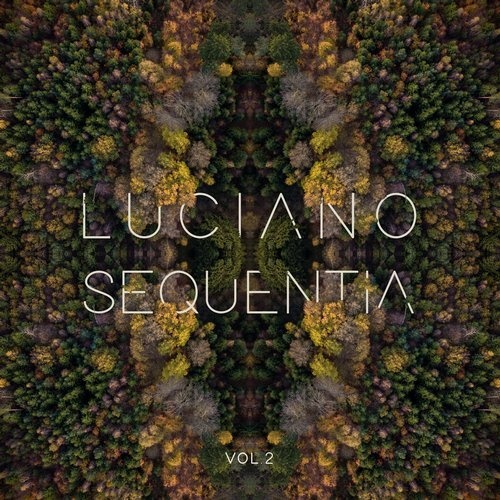 image cover: Luciano - Sequentia Vol.2 / CADENZA119