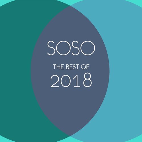 image cover: VA - The Best of SOSO 2018 / SOSO78