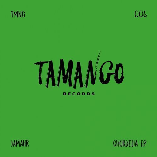 image cover: Jamahr, Diego Krause - Chordelia EP / TMNG006