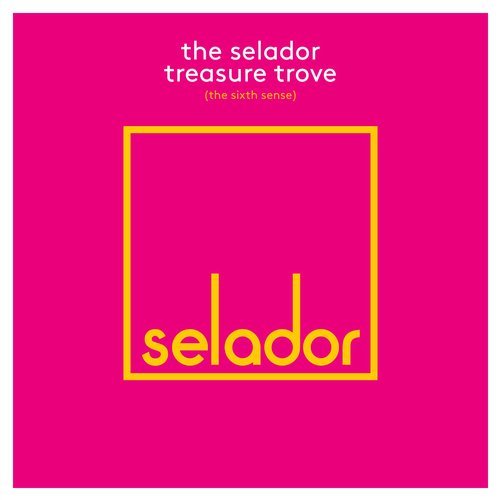 image cover: VA - The Selador Treasure Trove (The Sixth Sense) / SEL096