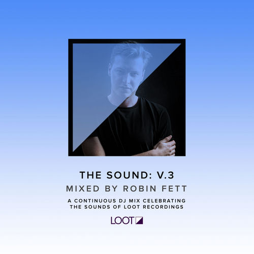 image cover: VA - The Sound: V.3 Mixed by Robin Fett /
