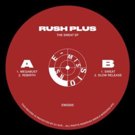 01 452 52326986 Rush Plus - The Sweat EP / EMS005
