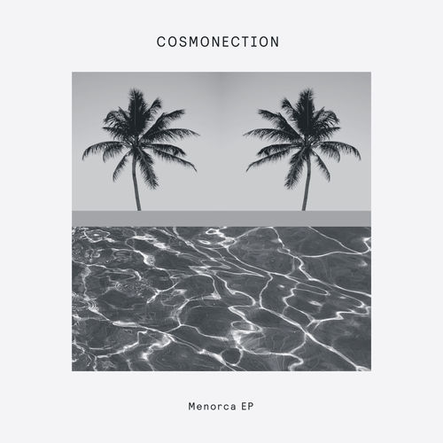 image cover: Cosmonection - Menorca EP / DOG70