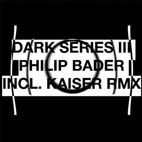 image cover: Philip Bader, Kaiser - Dark Series 3 / OOM018
