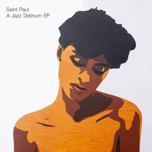 image cover: Saint Paul - A Jazz Delirium EP / SALIN005