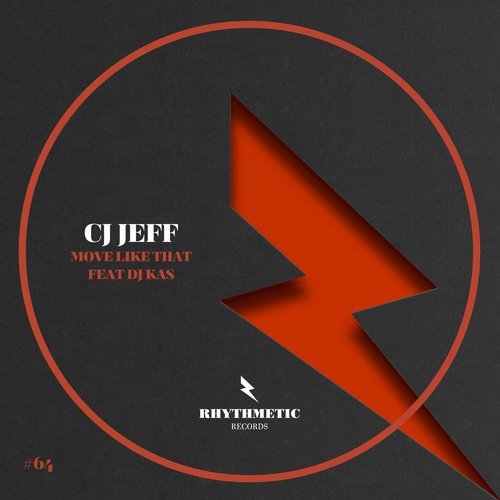 image cover: Cj Jeff, DJ Kas - Move Like That / RHYTHMETIC064