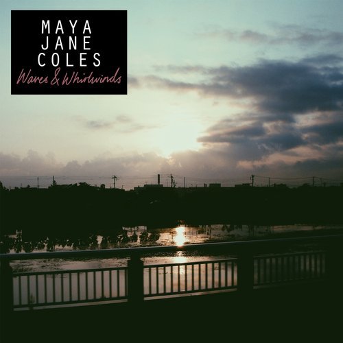 image cover: Maya Jane Coles - Waves & Whirlwinds / 4050538450552