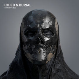 01 452 52331791 VA - FABRICLIVE 100: Kode9 & Burial / Fabric